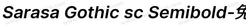 Sarasa Gothic sc Semibold字体转换